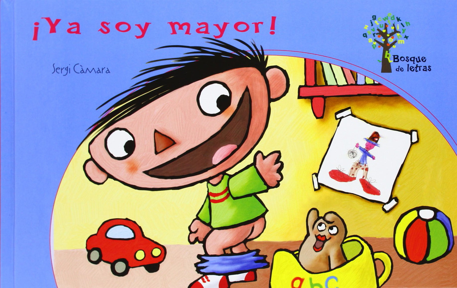 ¡Ya soy mayor! (Bosque de Letras)