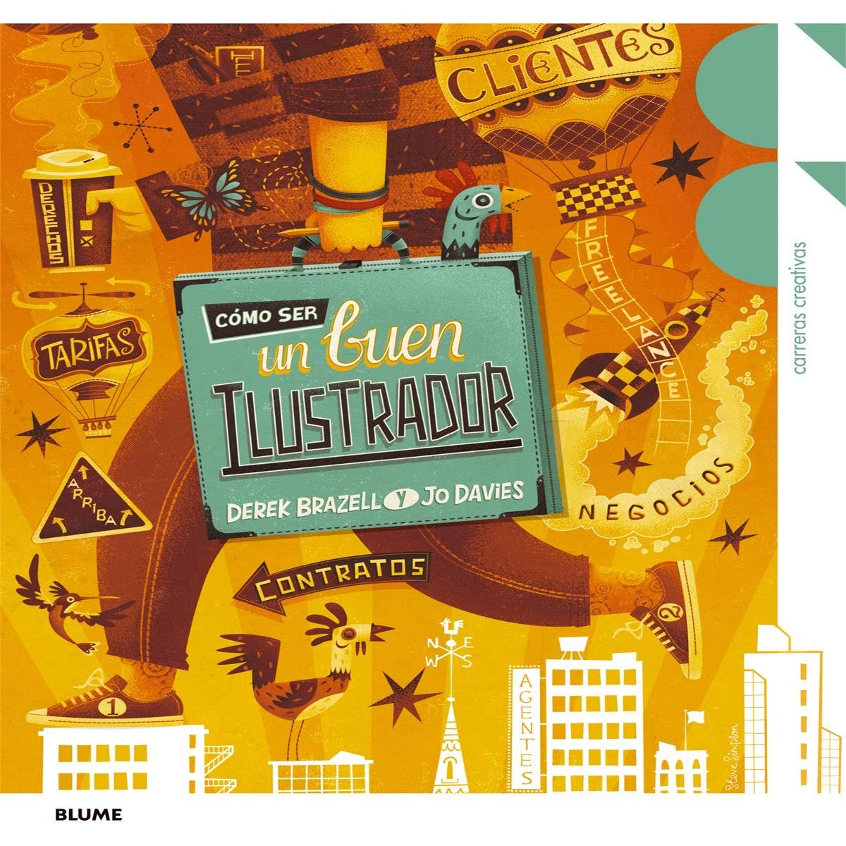 Cómo ser un buen ilustrador: Carreras creativas (SIN COLECCION)
