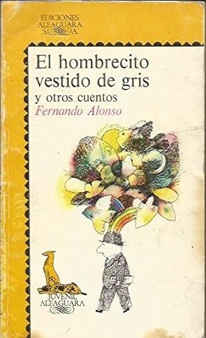 Hombrecito vestido de gris, el (Alfaguara Juvenil)