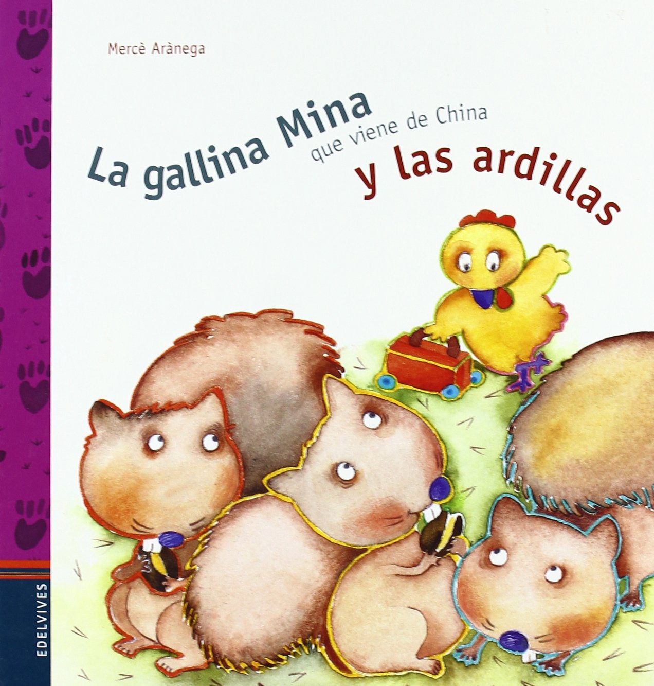La gallina Mina que viene de China y las ardillas