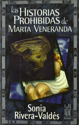 Las historias prohibidas de Marta Veneranda