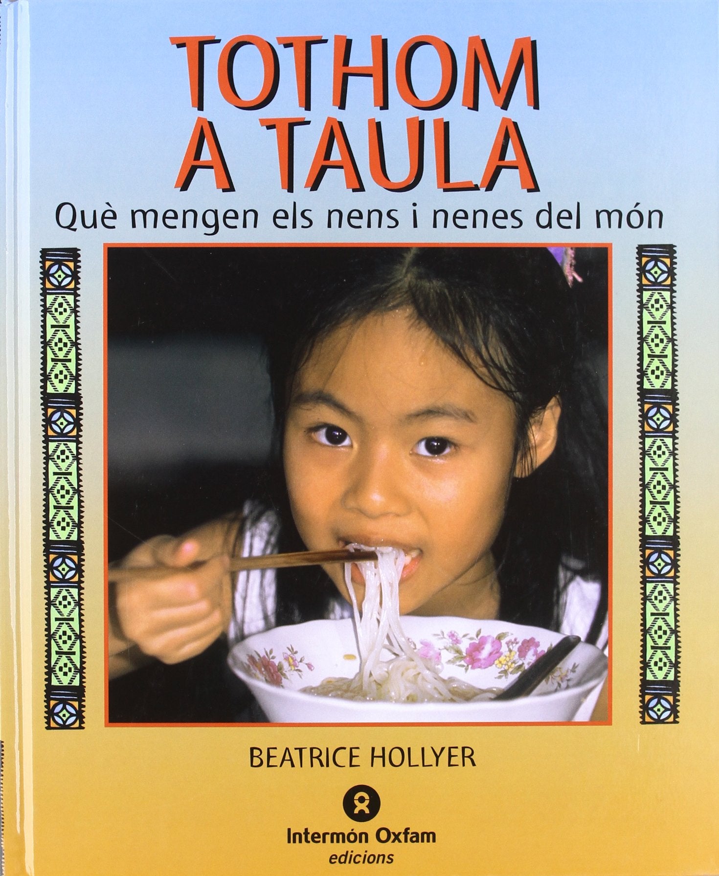 Todos a la Mesa. que comen los niños y niñas del mundo. catalan