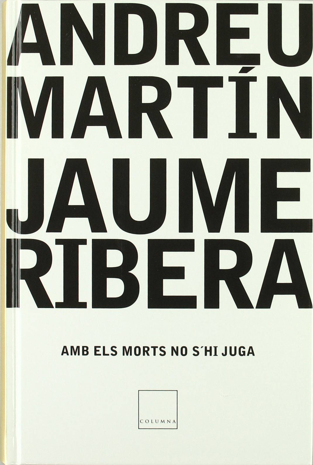 Amb Els Morts No S'Hi Juga (Quiosc) (FORA DE COL.LECCIO)