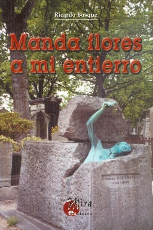 Manda flores a mi entierro (Narrativa Mira)