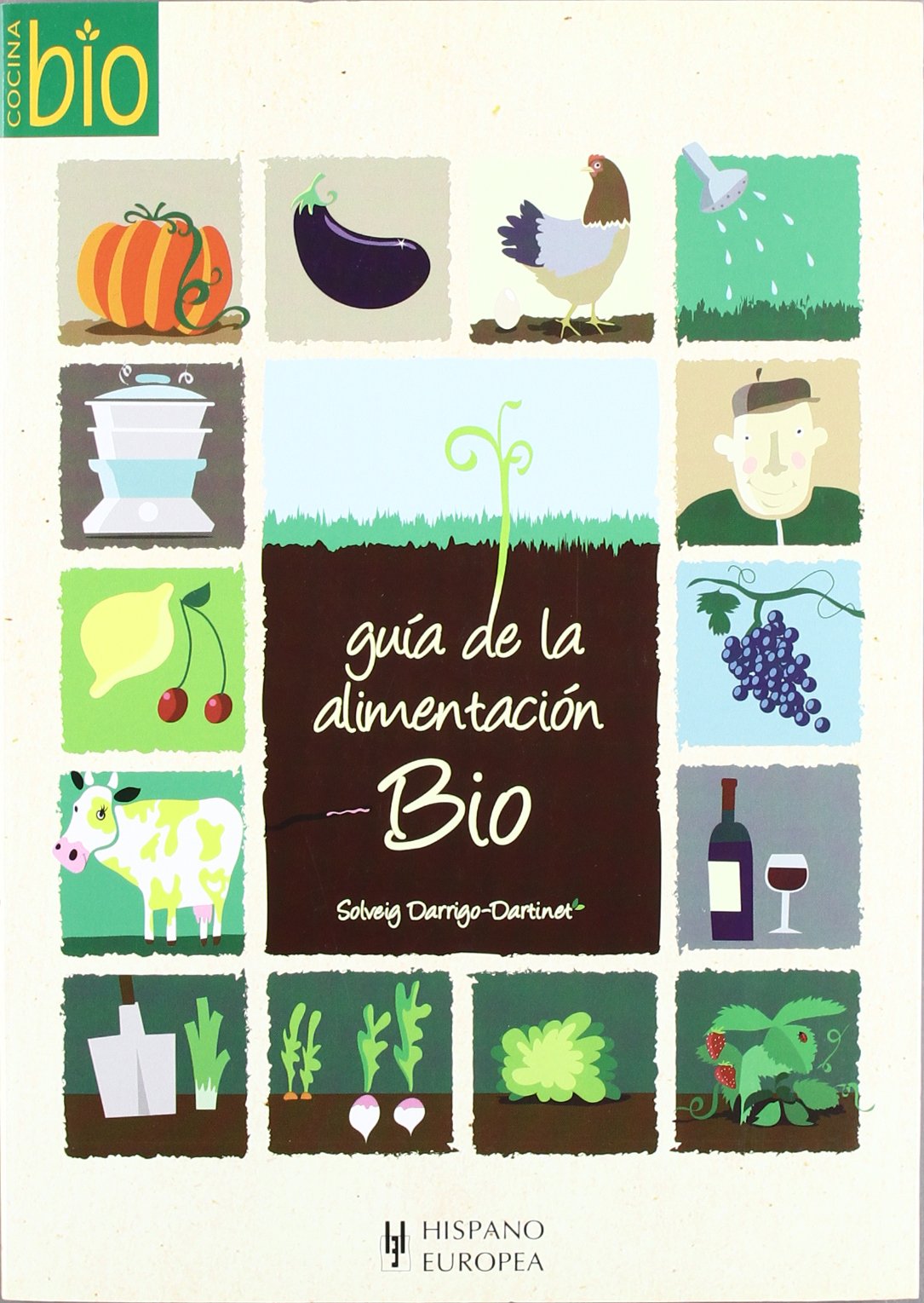 Guía de la alimentación bio (Cocina bio)