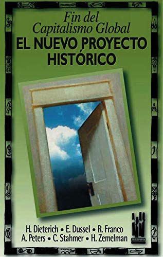 El nuevo proyecto histórico: Fín del capitalismo global (GEBARA)