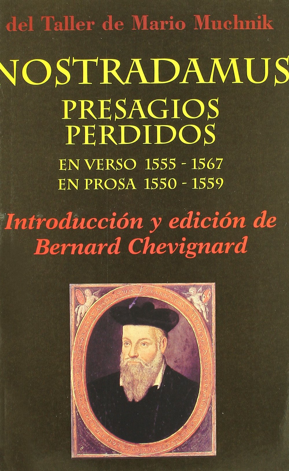 NOSTRADAMUS PRESAGIOS PERDIDOS (LOS LIBROS DEL TALLER DE MARIO MUCHNICK)