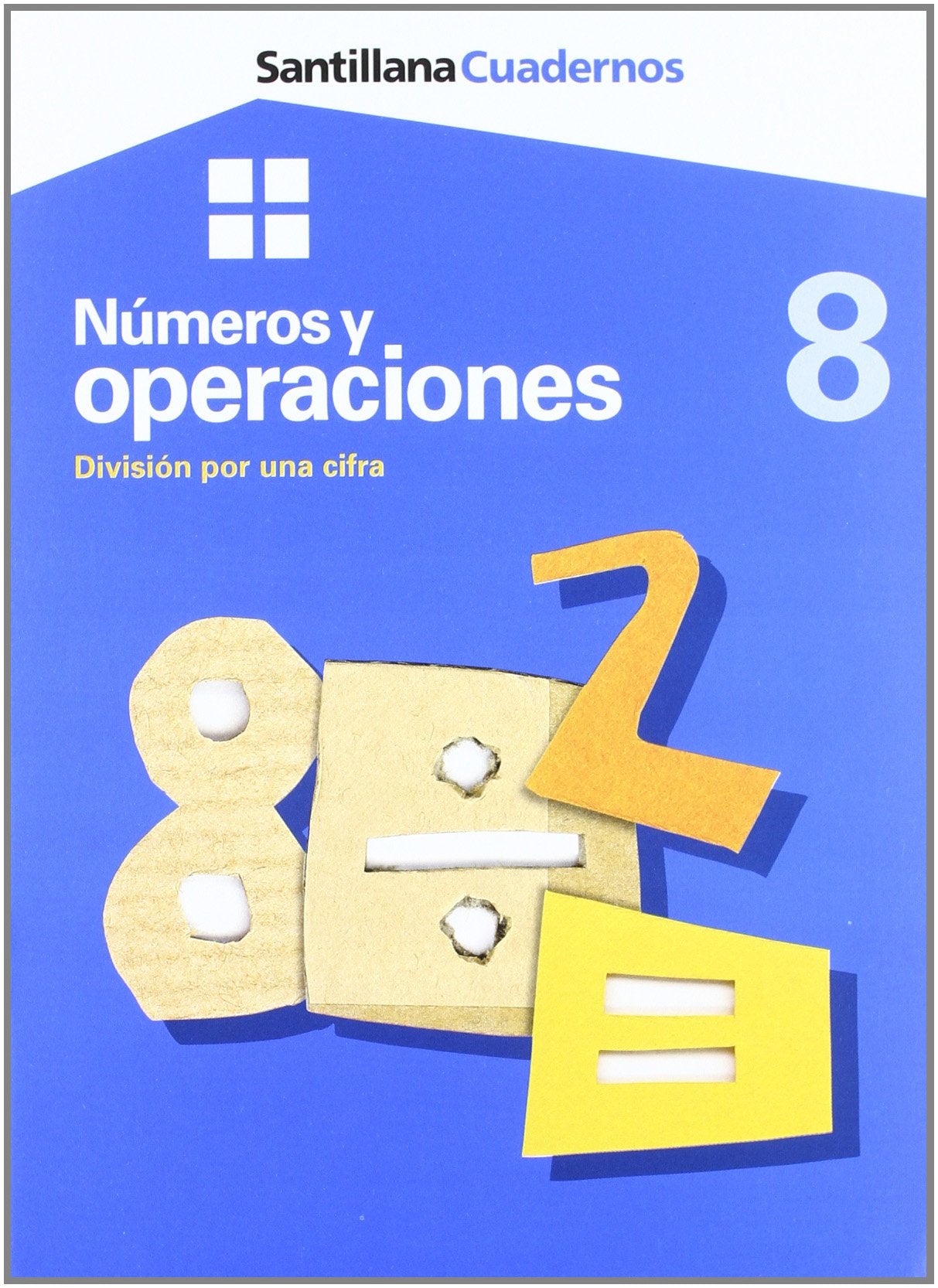 Cuadernos Numeros y Operaciónes Division Por Una Cifra 8