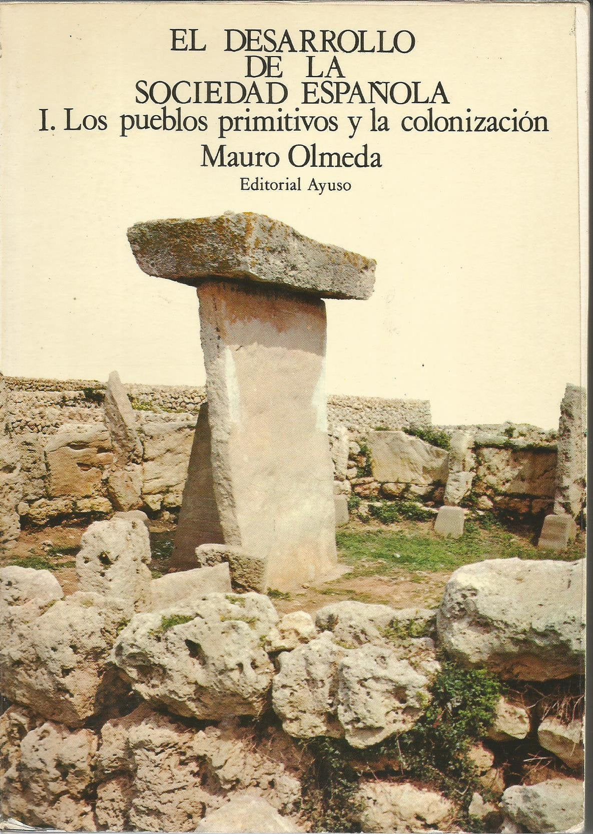 El desarrollo de la sociedad española I. Los pueblos primitivos y la colonización