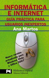 Informática e Internet: Guía práctica para usuarios inexpertos (El libro de bolsillo - Biblioteca espiral)