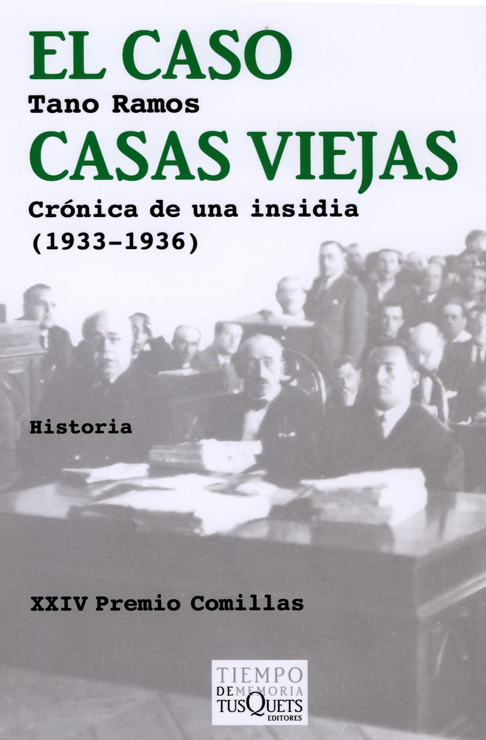 El caso Casas Viejas: Crónica de una insidia (1933-1936): 91 (Tiempo de Memoria)