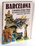 BARCELONA L'AVENTURA D'UNA CIUTAT. Breu historia de Barcelona en comic
