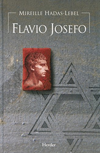 Flavio Josefo: El judío de Roma (Biografías de la Antigüedad)