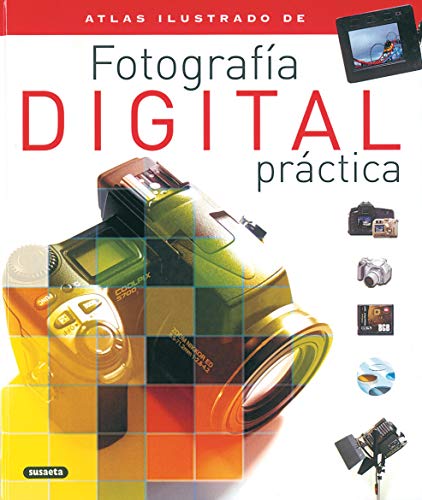 Fotografia Digital Practica,Atlas Ilustrado