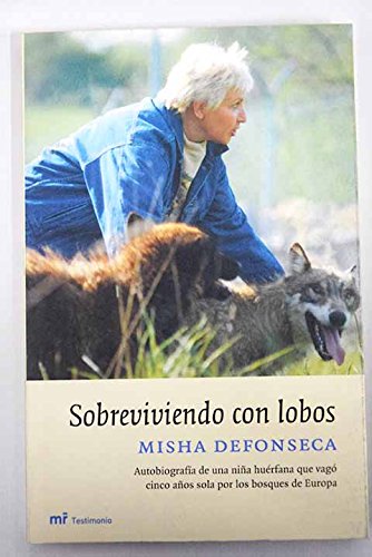 Sobreviviendo con lobos (MR Testimonio)