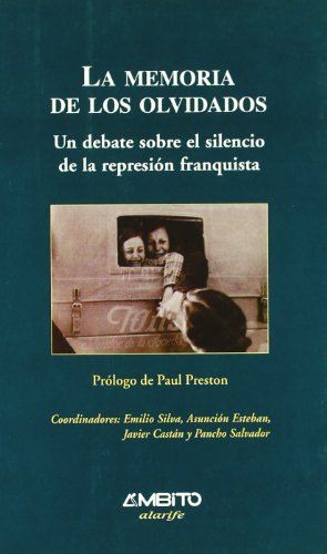 La memoria de los olvidados: Un debate sobre el silencio de la represion franquista: 21 (Alarife)