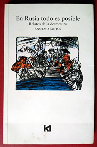 En Rusia Todo Es Posible. Relatos De La Desmesura (VARIOS)