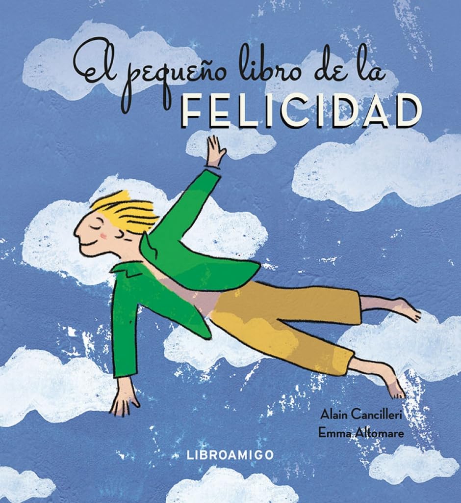 El pequeño libro de la felicidad (LIBRO AMIGO)
