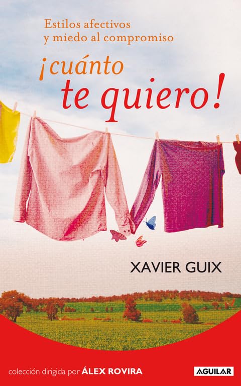 ¡Cuánto te quiero!: Estilos afectivos y miedo al compromiso (SIN CODIFICAR)