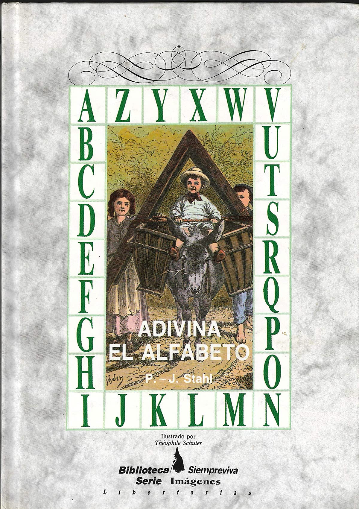 Adivina el alfabeto: 2 (Biblioteca Siempreviva)