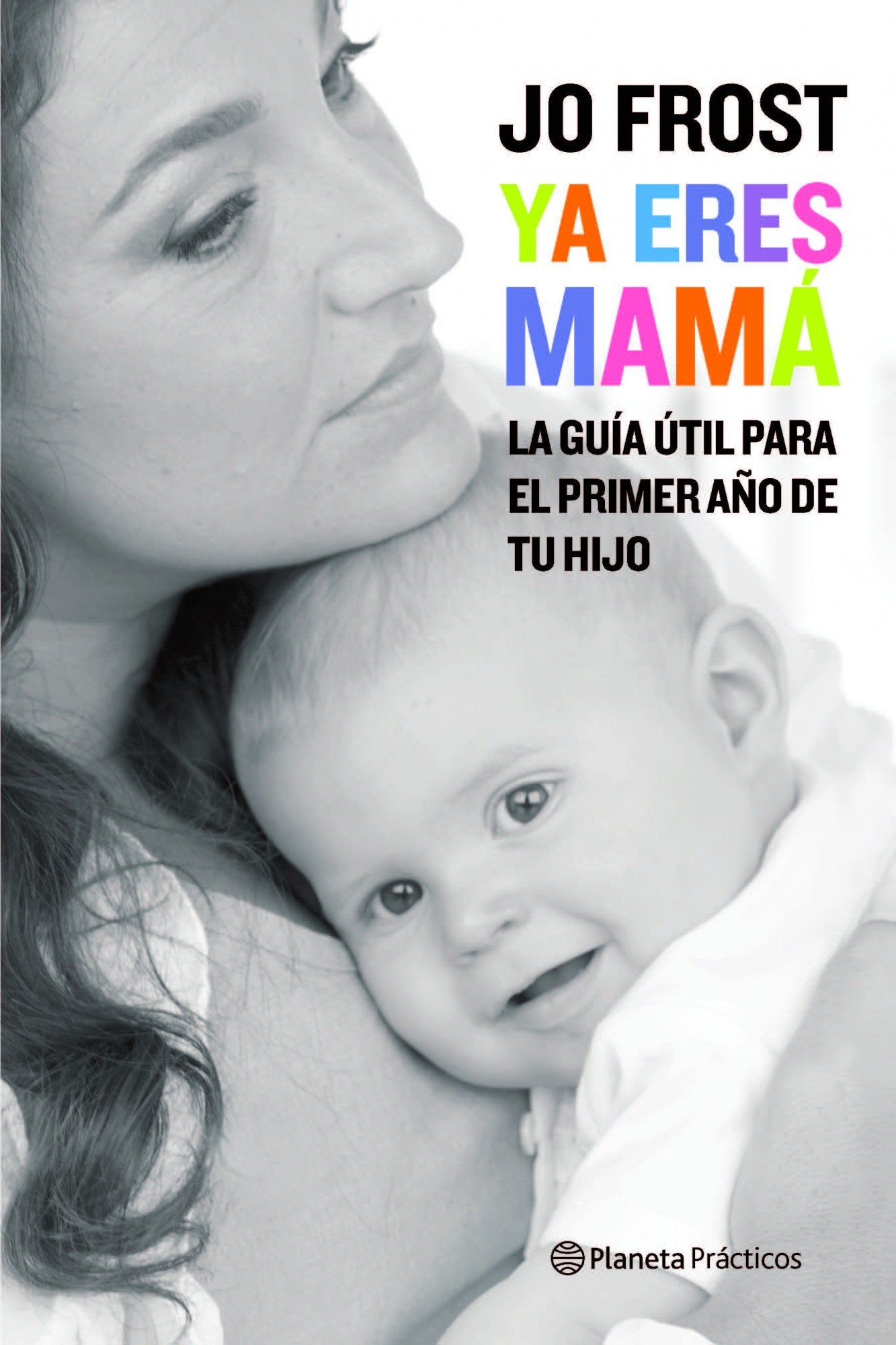 Ya eres mamá: 1 (Prácticos)