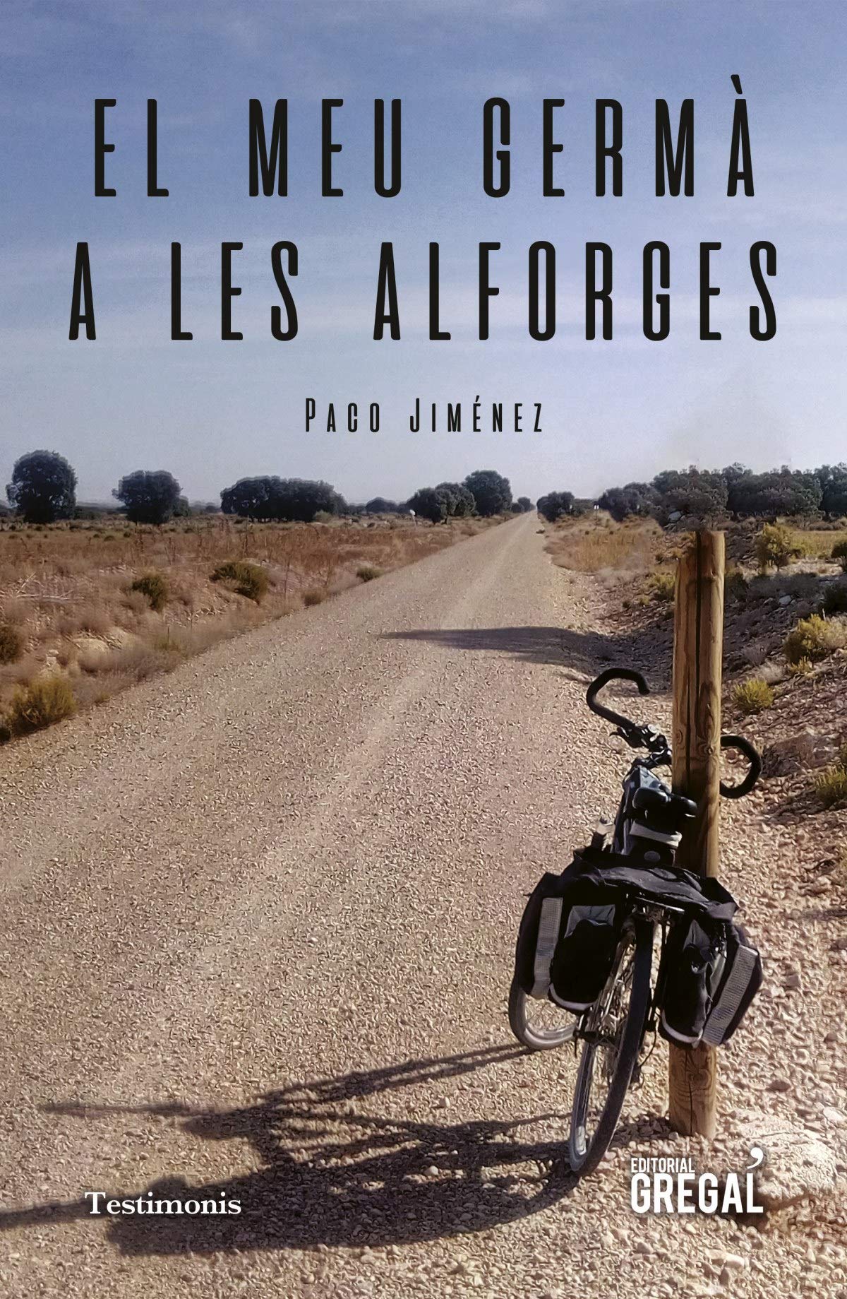 El Meu Germà A Les Alforges (Testimonis)
