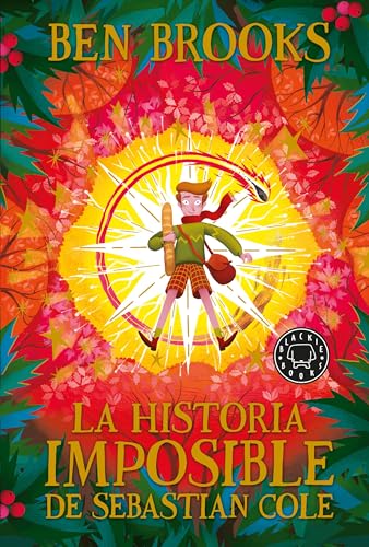 La historia imposible de Sebastian Cole (INFANTIL)