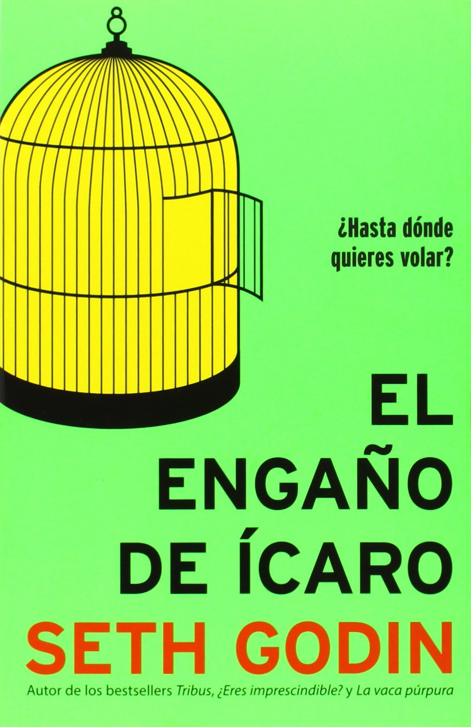 El engaño de Ícaro: ¿Hasta dónde quieres volar?: 1 (Gestión 2000)