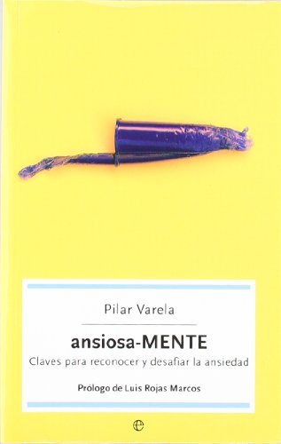 Ansiosa-MENTE: claves para reconocer y desafiar la ansiedad: 22 (Autoayuda)