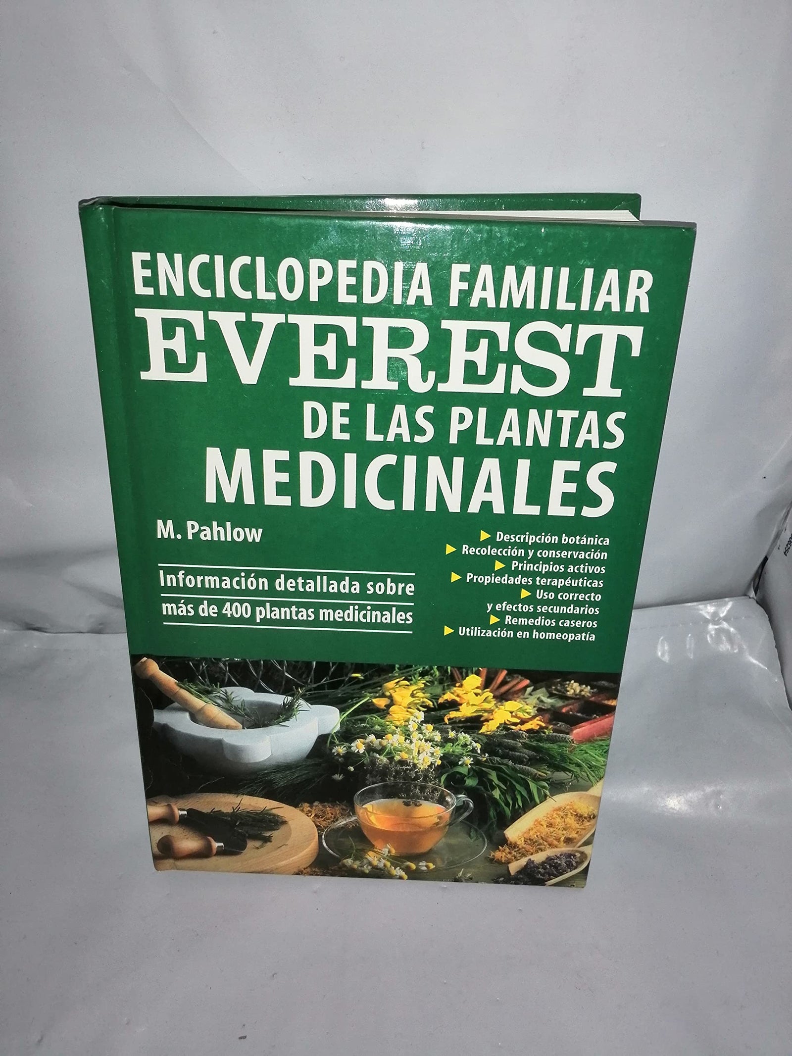 Enciclopedia familiar Everest de las plantas medicinales: Información detallada sobre más de 400 plantas medicinales. (Enciclopedia de las plantas medicinales)
