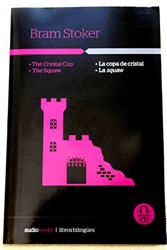 La copa de cristal / La squaw