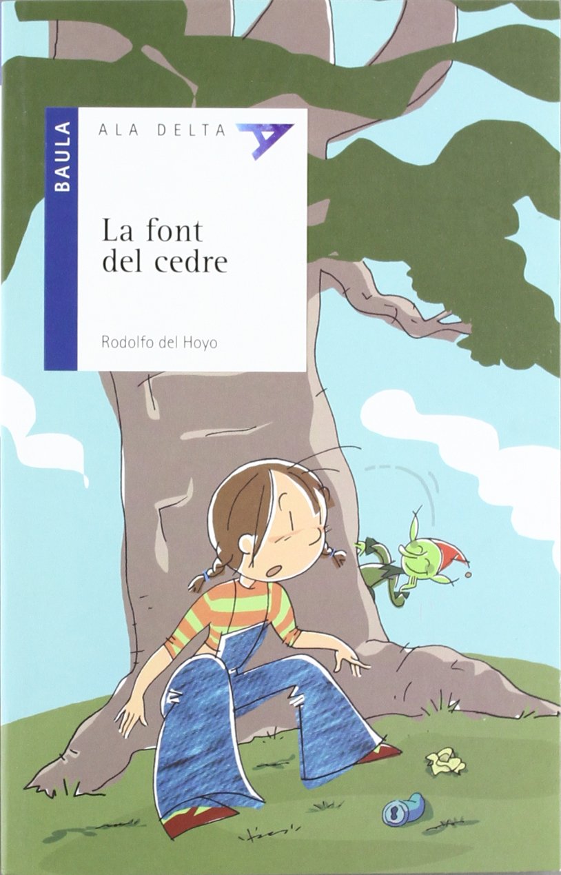 La font del cedre: 18 (Ala Delta Sèrie Blava)
