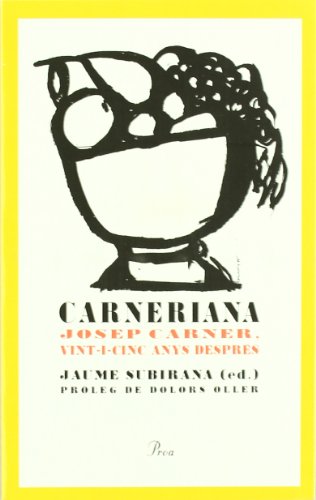 Carneriana: Josep Carner, Vint-I-Cinc Anys Despres (FORA COL·LEC)