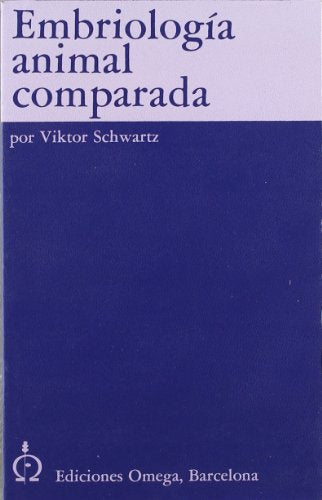 EMBRIOLOGIA ANIMAL COMPARADA: VERGLEICHENDE:TIERE