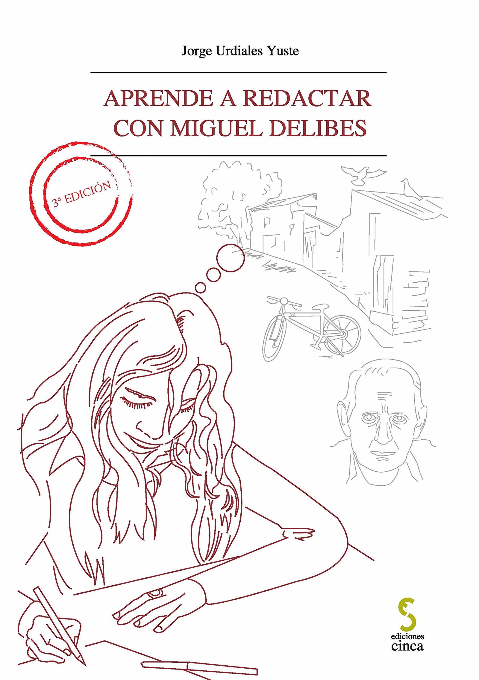 Aprende a redactar con Miguel Delibes: 1 (Experiencias didácticas)