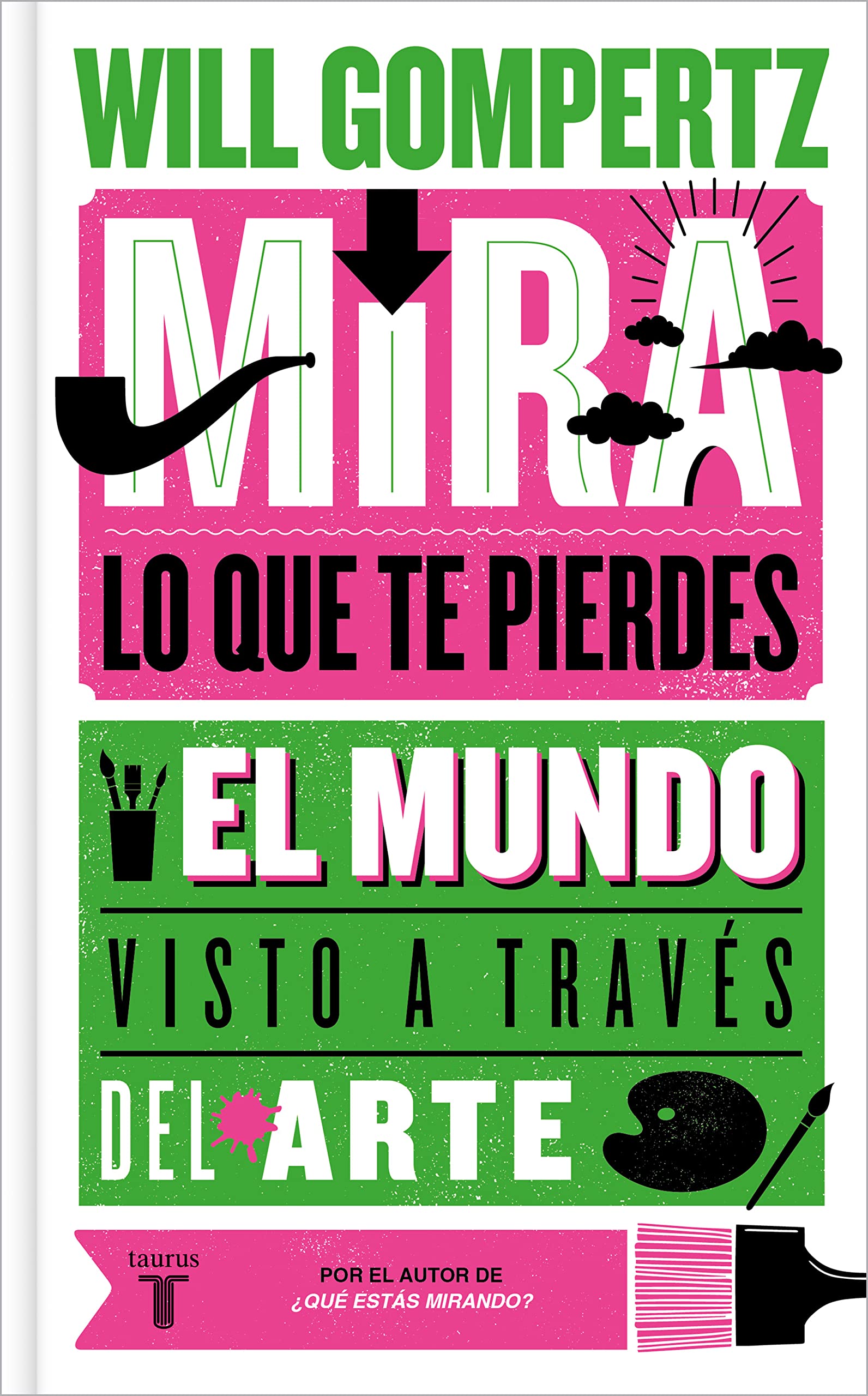 Mira lo que te pierdes: El mundo visto a través del arte (Pensamiento)