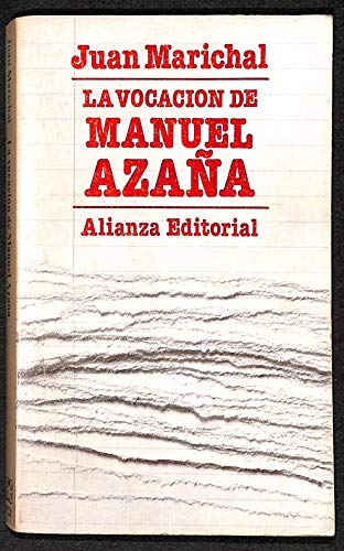 La vocacion de Manuel azaña