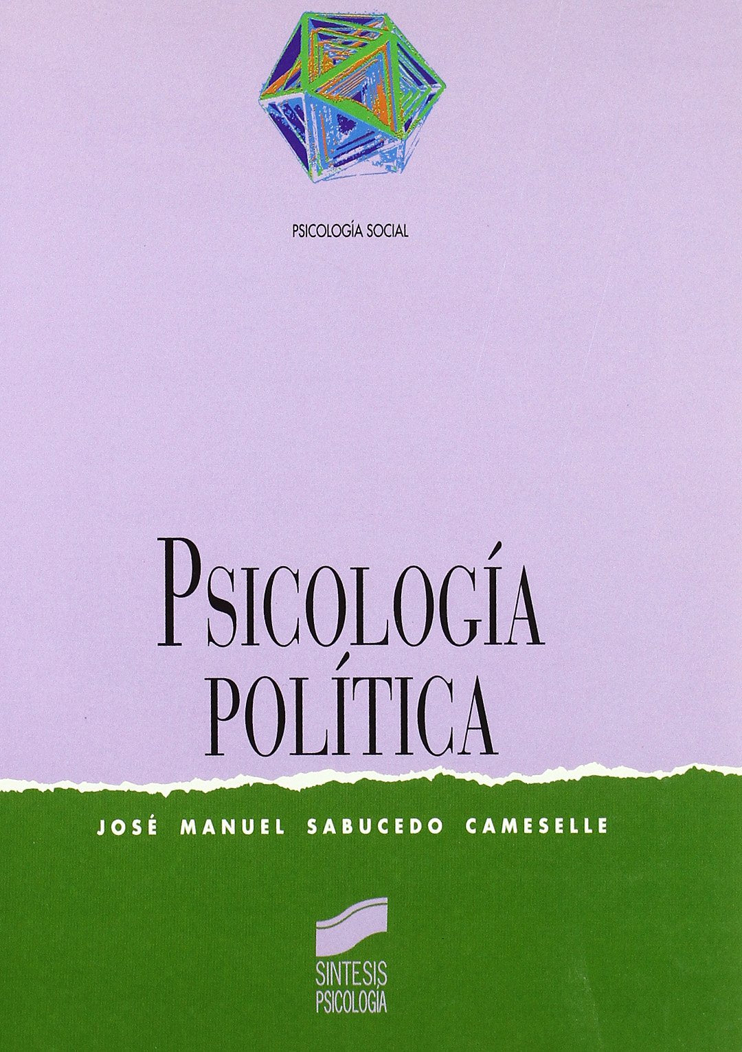 Psicología política: 2 (Síntesis psicología. Psicología social)