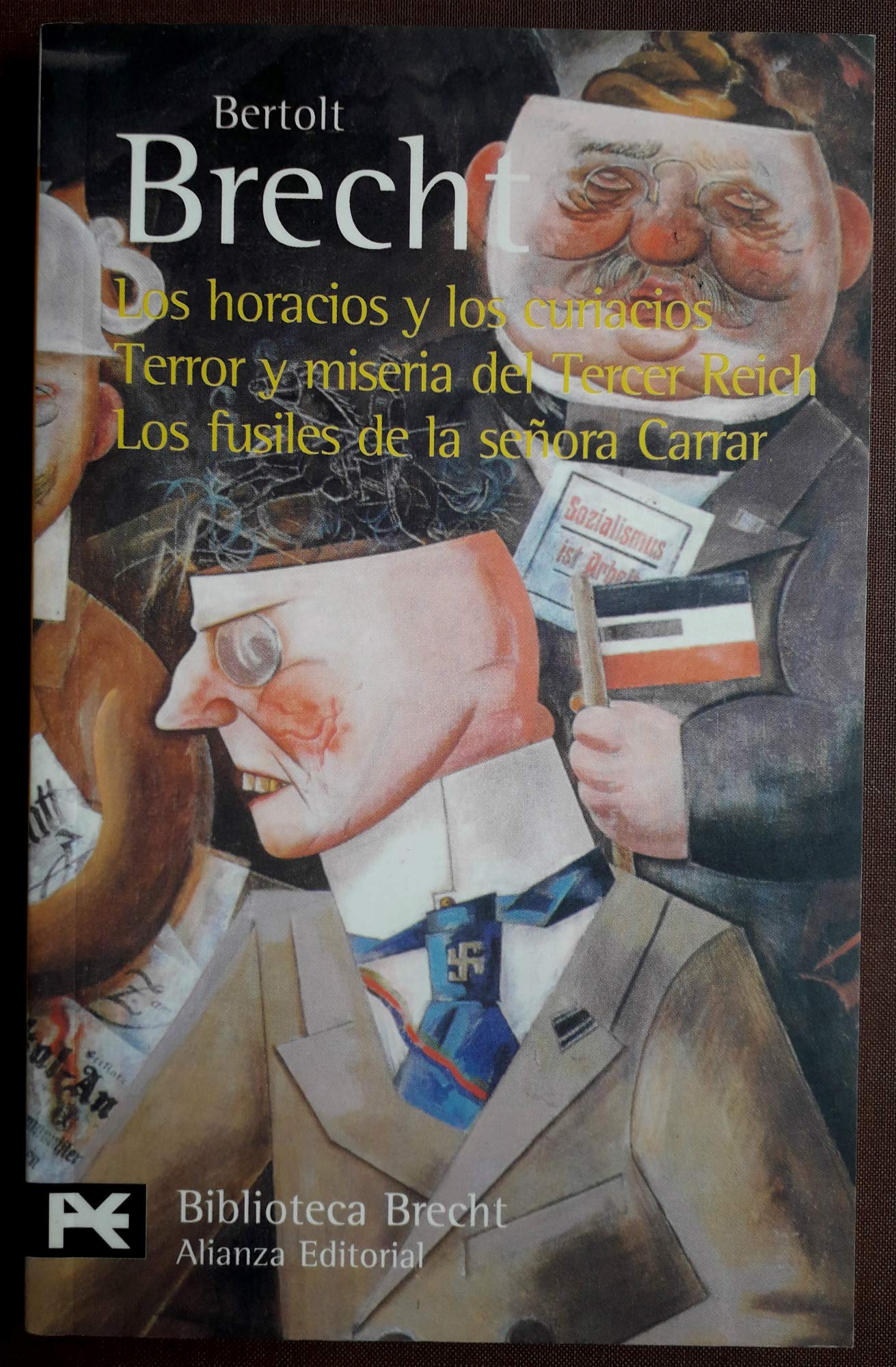 Los horacios y los curiacios. Terror y miseria del Tercer Reich. Los fusiles de la señora Carrar: Teatro completo, 6 (El Libro De Bolsillo - Bibliotecas De Autor - Biblioteca Brecht)
