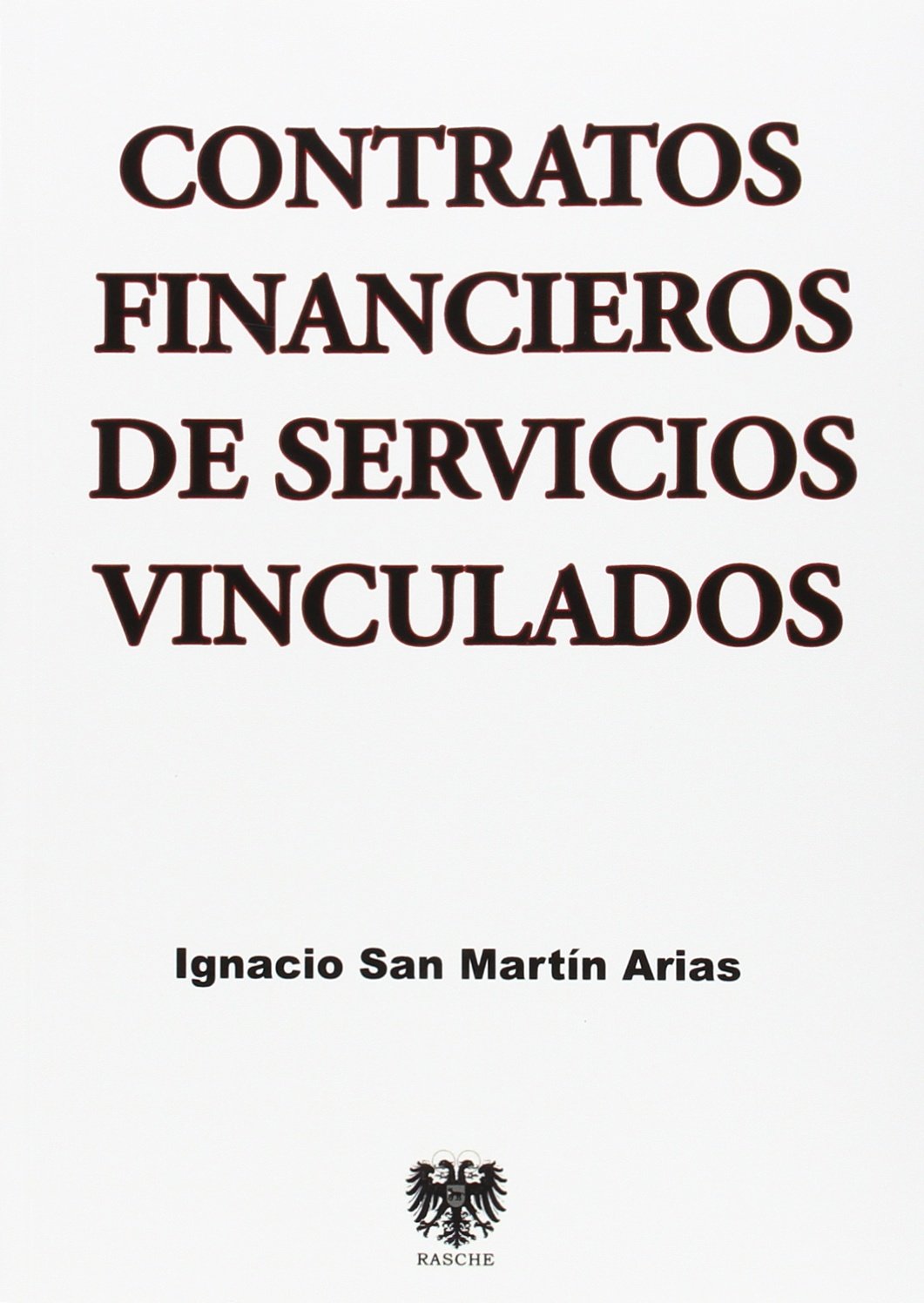 Contratos Financieros De Servicios Vinculados (SIN COLECCION)