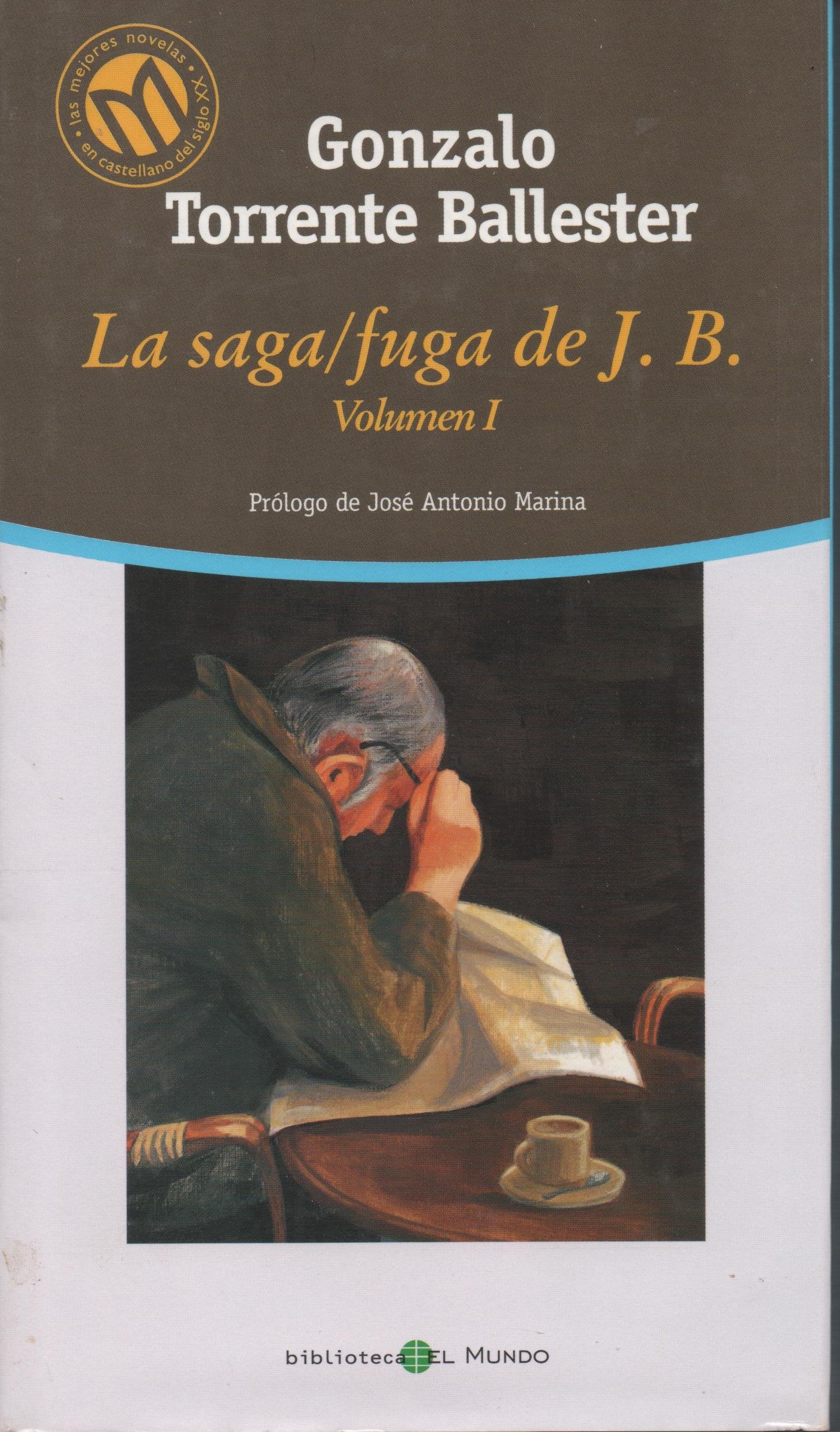 La Saga / Fuga De J. B. Vol. I