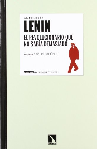 Lenin. El revolucionario que no sabía demasiado