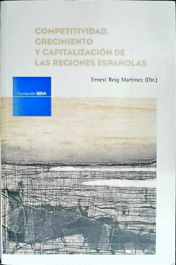 Competitividad, crecimiento y capitalización de las regiones españolas