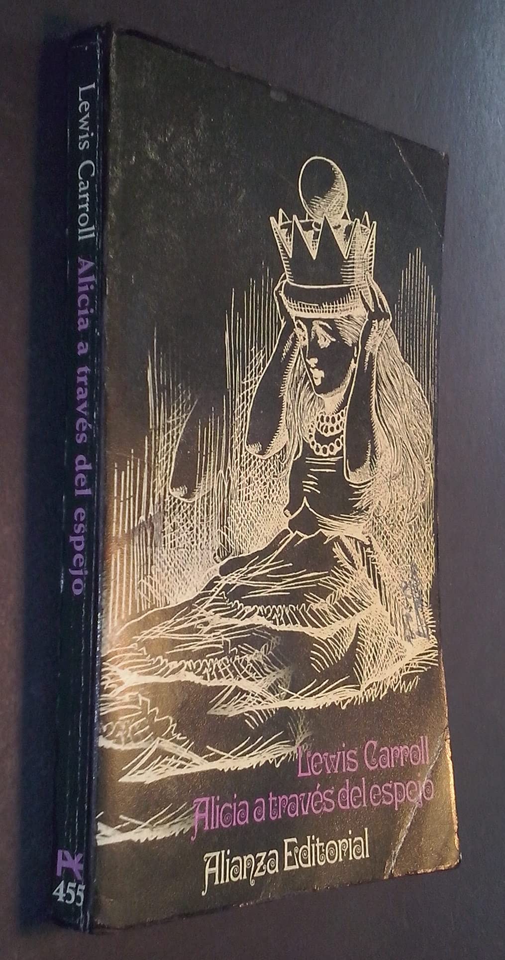 A Traves Del Espejo Y Lo Que Alicia En Contro Al Otro Lado/Lewis Carroll: Through the Looking Glass and What Alice Found There
