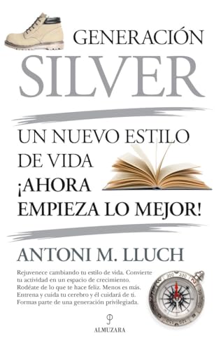 Generación Silver: Un nuevo estilo de vida, ¡ahora empieza lo mejor! (Sociedad actual)