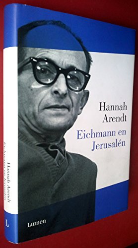 Eichmann en Jerusalén (Ensayo y Pensamiento)