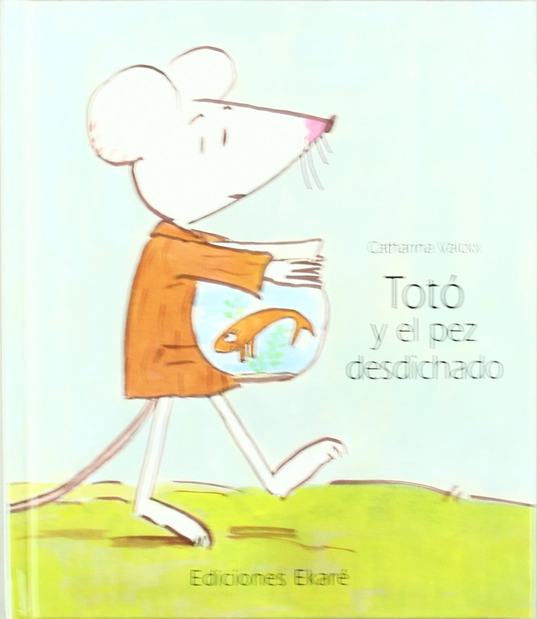 Totó y el pez desdichado (Primeras lecturas)