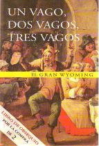 Un vago, dos vagos, tres vagos