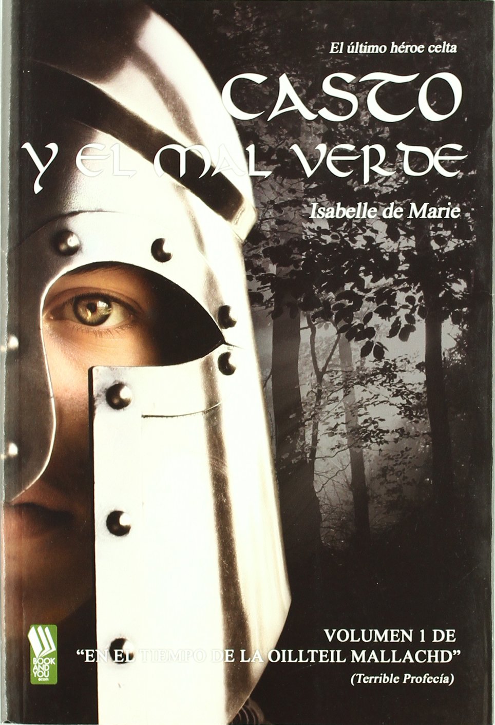 CASTO Y EL MAL VERDE VOLUMEN I (SIN COLECCION)