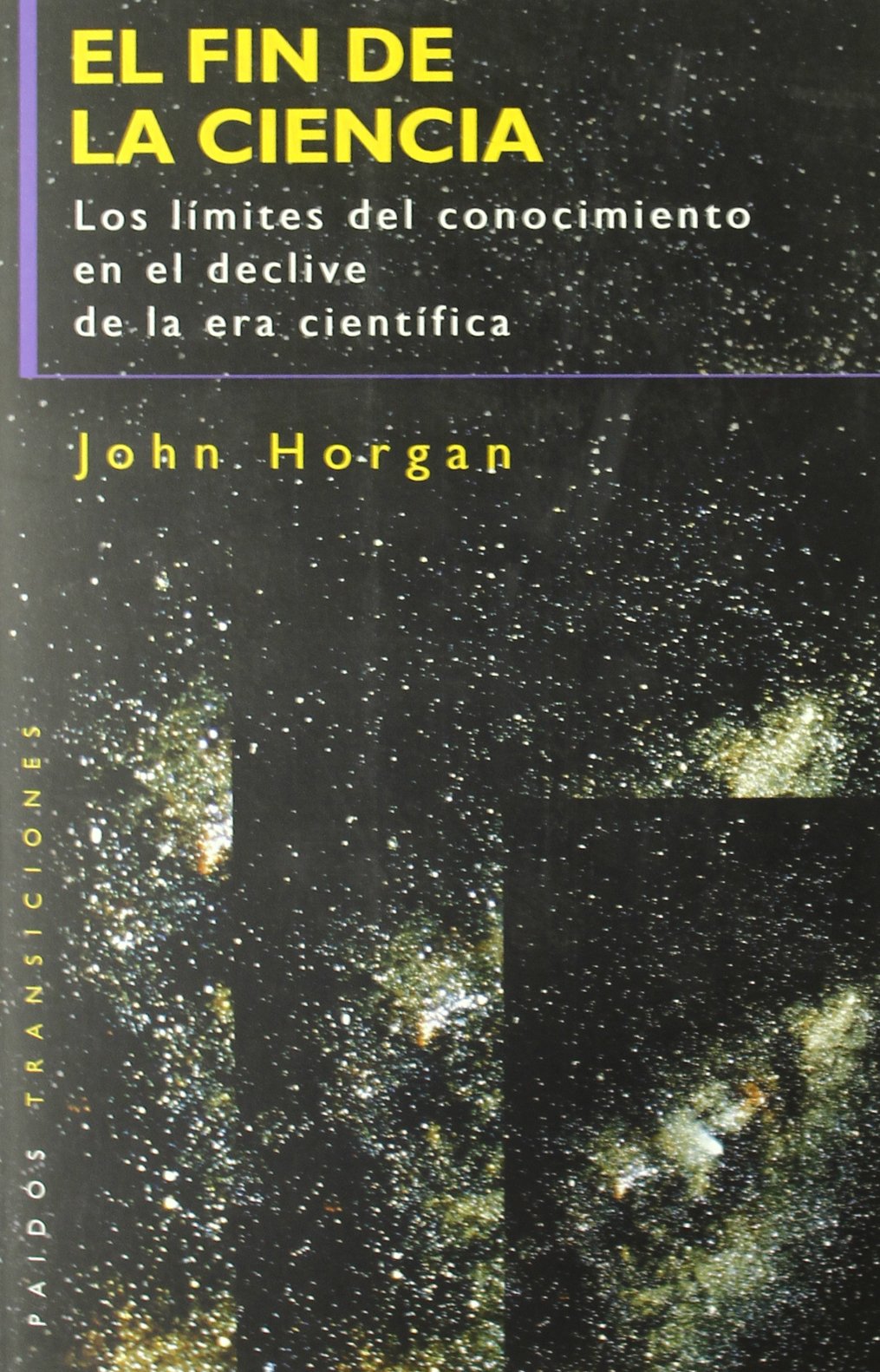 EL FIN DE LA CIENCIA: 1 (Transiciones)